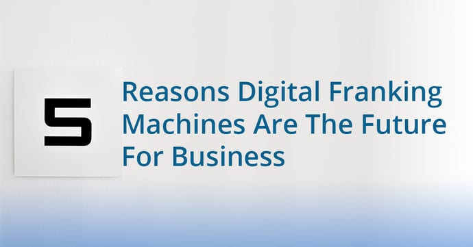 5 reasons digital franking is the future