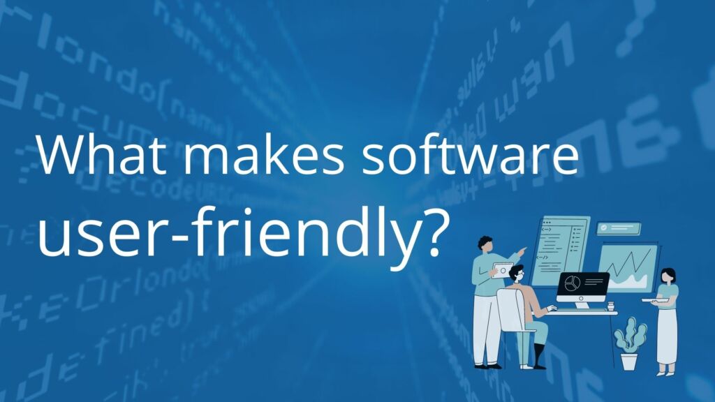 What Makes Software User-Friendly?